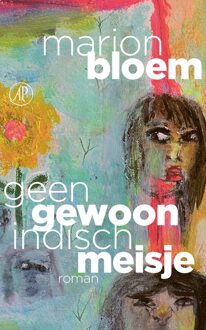 De Arbeiderspers Geen gewoon Indisch meisje - Marion Bloem - ebook