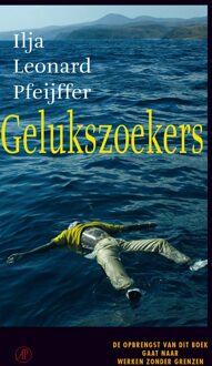 De Arbeiderspers Gelukszoekers - eBook Ilja Leonard Pfeijffer (9029506822)