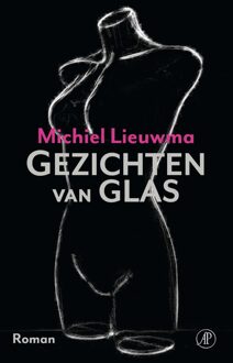 De Arbeiderspers Gezichten van glas - eBook Michiel Lieuwma (9029523824)