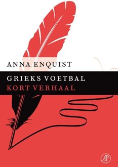 De Arbeiderspers Grieks voetbal - eBook Anna Enquist (9029590130)