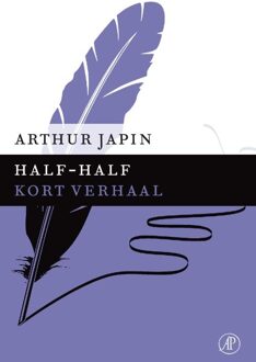 De Arbeiderspers Half-half - eBook Arthur Japin (902959134X)