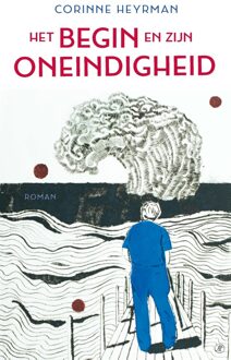 De Arbeiderspers Het begin en zijn oneindigheid - Corinne Heyrman - ebook