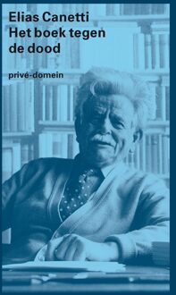 De Arbeiderspers Het boek tegen de dood - eBook Elias Canetti (9029505974)