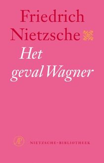 De Arbeiderspers Het geval Wagner - eBook Friedrich Nietzsche (902958243X)