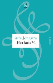 De Arbeiderspers Het huis M. - eBook Atte Jongstra (9029574755)