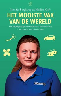 De Arbeiderspers Het mooiste vak van de wereld - Jennifer Bergkamp, Marlies Kieft - ebook