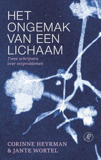 De Arbeiderspers Het ongemak van een lichaam - Corinne Heyrman, Jante Wortel - ebook