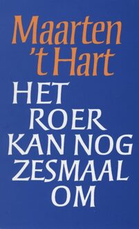 De Arbeiderspers Het roer kan nog zesmaal om - eBook Maarten 't Hart (9029578122)