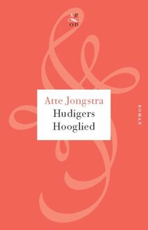 De Arbeiderspers Hudigers hooglied - eBook Atte Jongstra (9029574771)