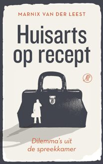 De Arbeiderspers Huisarts op recept - Marnix van der Leest - ebook