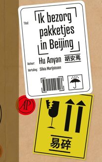 De Arbeiderspers Ik bezorg pakketjes in Beijing - Hu Anyan - ebook