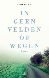 De Arbeiderspers In geen velden of wegen - eBook Peter Stamm (9029511508)