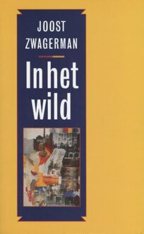 De Arbeiderspers In het wild - eBook Joost Zwagerman (9029577363)