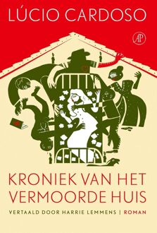 De Arbeiderspers Kroniek van het vermoorde huis - Lucio Cardoso - ebook