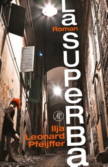 De Arbeiderspers La superba - eBook Ilja Leonard Pfeijffer (9029587474)