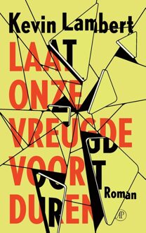 De Arbeiderspers Laat onze vreugde voortduren - Kevin Lambert - ebook