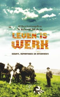 De Arbeiderspers Leven is werk - eBook Christophe Vekeman (9029577274)