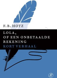 De Arbeiderspers Lola, of een onbetaalde rekening - eBook F.B. Hotz (9029591072)