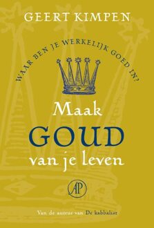 De Arbeiderspers Maak goud van je leven - eBook Geert Kimpen (9029577592)