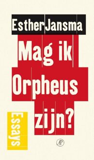 De Arbeiderspers Mag ik Orpheus zijn? - eBook Esther Jansma (9029592559)