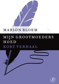 De Arbeiderspers Mijn grootmoeders hoed - eBook Marion Bloem (902959005X)