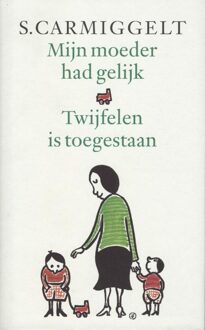 De Arbeiderspers Mijn moeder had gelijk & Twijfelen is toegestaan - eBook Simon Carmiggelt (9029581247)