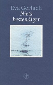 De Arbeiderspers Niets bestendiger - eBook Eva Gerlach (9029584599)