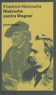 De Arbeiderspers Nietzsche contra Wagner - eBook Friedrich Nietzsche (9029582472)