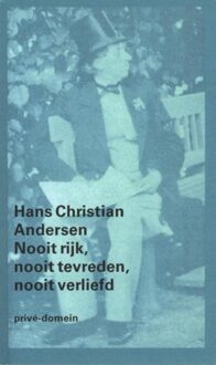 De Arbeiderspers Nooit rijk, nooit tevreden, nooit verliefd - eBook Hans Christian Andersen (9029593792)