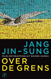 De Arbeiderspers Over de grens - eBook Jang Jin-Sung (9029594535)