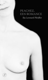 De Arbeiderspers Peachez, een romance - eBook Ilja Leonard Pfeijffer (902951163X)