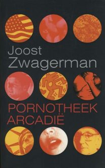 De Arbeiderspers Pornotheek Arcadie - eBook Joost Zwagerman (9029577401)