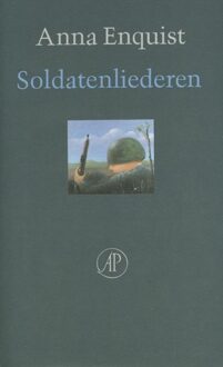 De Arbeiderspers Soldatenliederen - eBook Anna Enquist (9029581557)