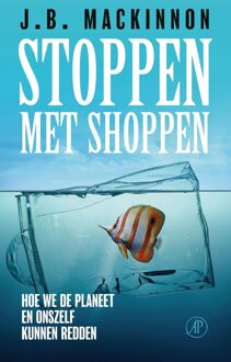 De Arbeiderspers Stoppen met shoppen - J.B. MacKinnon - ebook