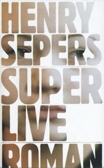 De Arbeiderspers Superlive - eBook Henry Sepers (9029584173)