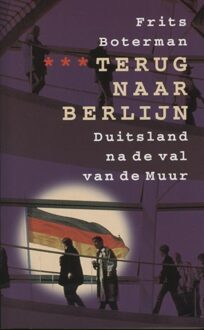 De Arbeiderspers Terug naar Berlijn - eBook Frits Boterman (9029576405)