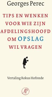 De Arbeiderspers Tips en wenken voor wie zijn afdelingschef om opslag wil vragen - eBook Georges Perec (9029574356)