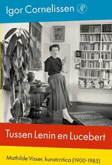 De Arbeiderspers Tussen Lenin en Lucebert - eBook Igor Cornelissen (9029523980)