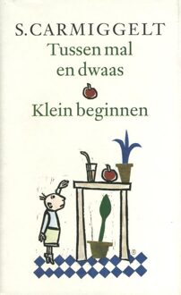 De Arbeiderspers Tussen mal en dwaas; Klein beginnen - eBook Simon Carmiggelt (902958128X)