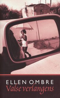 De Arbeiderspers Valse verlangens - eBook Ellen Ombre (9029582529)