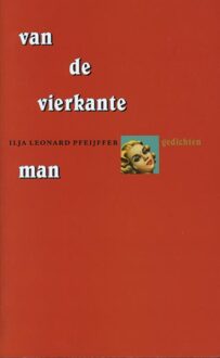 De Arbeiderspers Van de vierkante man - eBook Ilja Leonard Pfeijffer (902958260X)