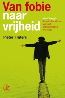 De Arbeiderspers Van fobie naar vrijheid - eBook Pieter Frijters (9029594454)