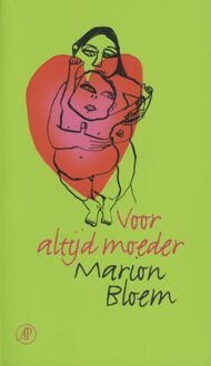 De Arbeiderspers Voor altijd moeder - eBook Marion Bloem (9029580542)