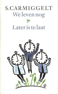 De Arbeiderspers We leven nog; Later is te laat - eBook Simon Carmiggelt (902958131X)