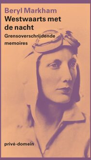 De Arbeiderspers Westwaarts met de nacht - eBook Beryl Markham (9029524103)