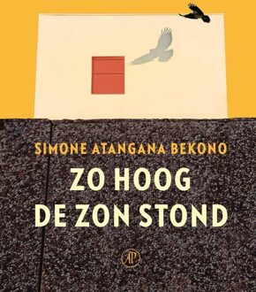 De Arbeiderspers Zo hoog de zon stond - Simone Atangana Bekono - ebook