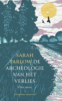 De archeologie van het verlies - Sarah Tarlow - ebook