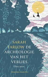 De archeologie van het verlies -  Sarah Tarlow (ISBN: 9789028244245)