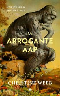 De arrogante aap -  Christine E. Webb (ISBN: 9789403117829)