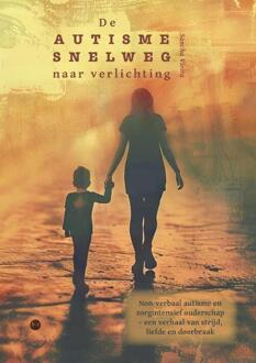 De autismesnelweg naar verlichting -  Sancha Vieira (ISBN: 9789465284491)